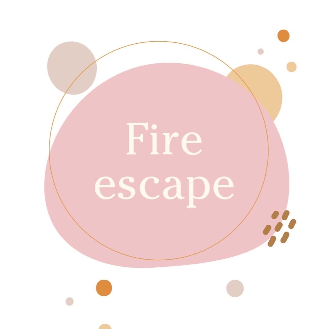 FIRE ESCAPE
