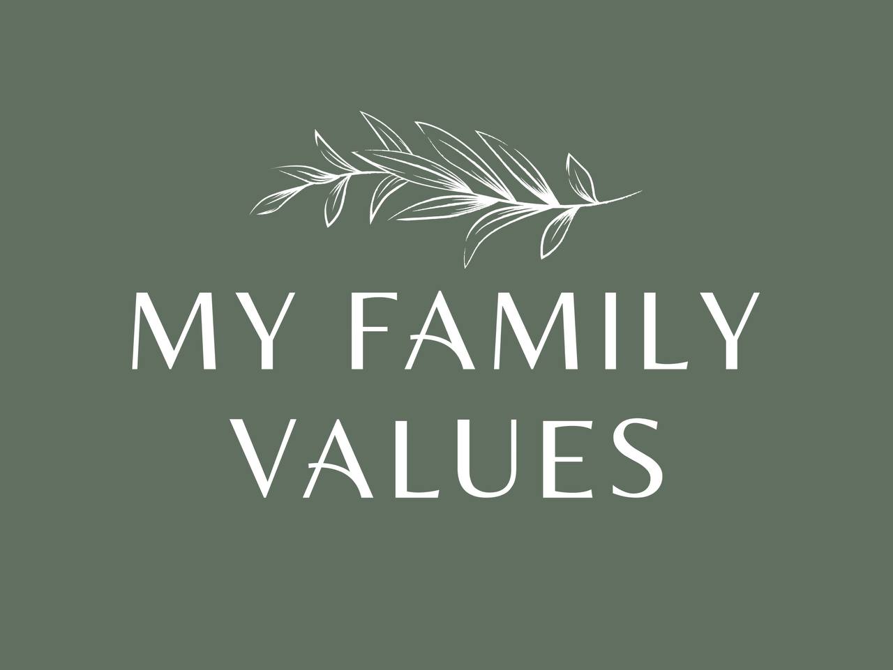 MY FAMILY VALUES